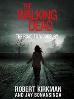 The Road to Woodbury